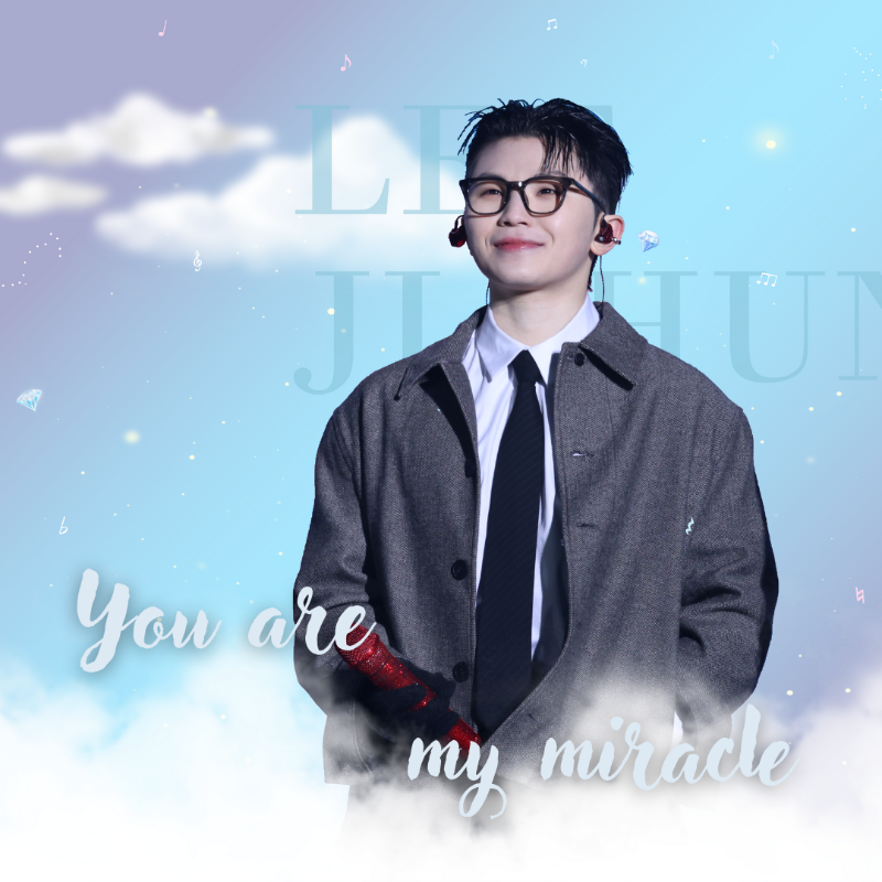 You are my miracle🎶