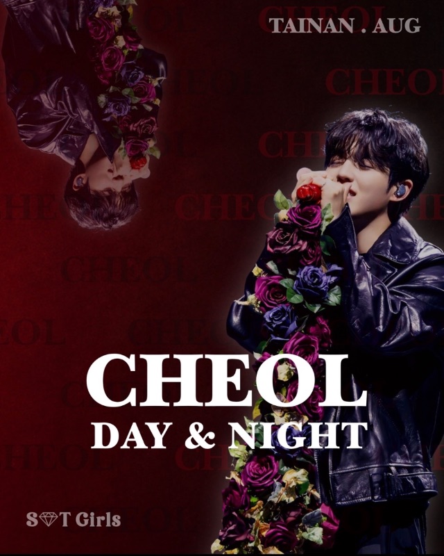 🌗 DAY & NIGHT : CHEOL - TAICHUNG